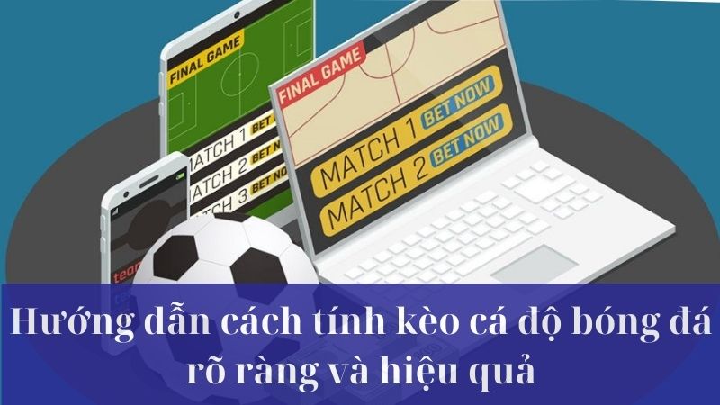 Khái niệm kèo cá độ bóng đá