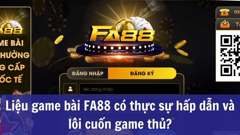 Tổng quan về trò chơi bài FA88