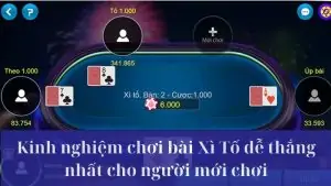 Bí Quyết Chơi Bài Xì Tố Hiệu Quả Nhất Dành Cho Người Mới Bắt Đầu